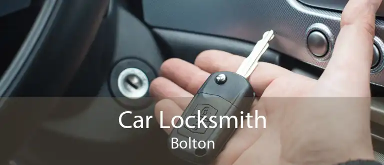Car Locksmith Bolton