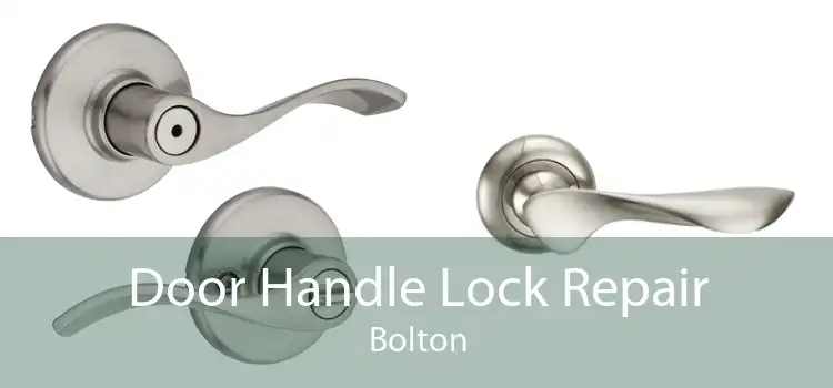 Door Handle Lock Repair Bolton