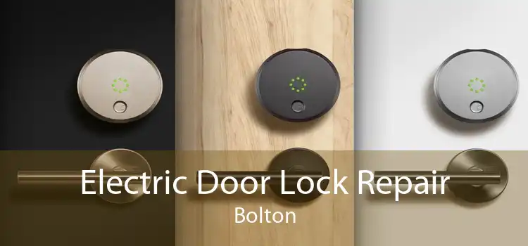 Electric Door Lock Repair Bolton