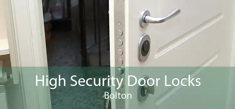 High Security Door Locks Bolton