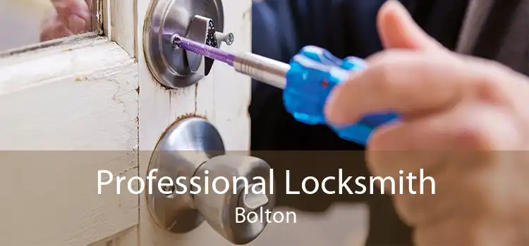 Professional Locksmith Bolton