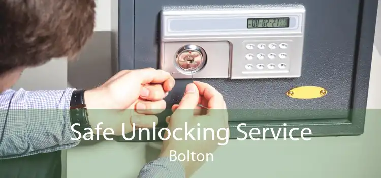 Safe Unlocking Service Bolton